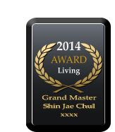 2014 AWARD  Living Grand Master  Shin Jae Chul xxxx Grand Master  Shin Jae Chul xxxx