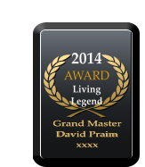 2014 AWARD  Living Legend Grand Master  David Praim xxxx Grand Master  David Praim xxxx