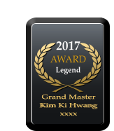 2017 AWARD  Legend Grand Master  Kim Ki Hwang xxxx Grand Master  Kim Ki Hwang xxxx