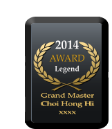 2014 AWARD  Legend Grand Master  Choi Hong Hi xxxx Grand Master  Choi Hong Hi xxxx
